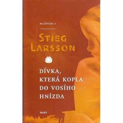 Dívka, která kopla do vosího hnízda - Stieg Larsson, Azita Haidarová