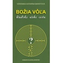 Božia vôľa - bludisko alebo cesta