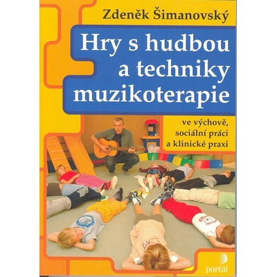 Hry s hudbou a techniky muzikoterapie