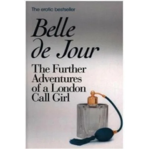 Further Adventures of a London Call Girl | Belle De Jour (2007)