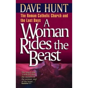 Woman Rides the Beast | Dave Hunt (ISBN: 9781565071995)