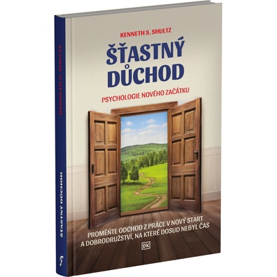 Šťastný důchod - Psychologie nového začátku (Kenneth S. Shultz)(Pevná)