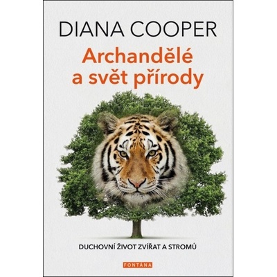 Archandělé a svět přírody - Diana Cooper