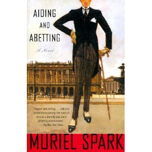 Aiding and Abetting | Muriel Spark (ISBN: 9780385720908)