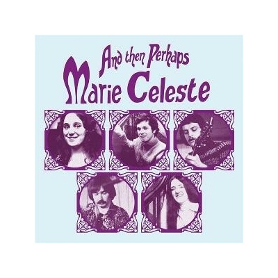 Marie Celeste - AND THEN PERHAPS Vinyl