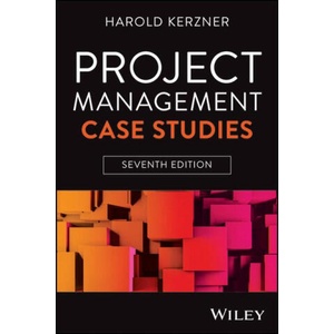 Project Management Case Studies, 7th Edition (ISBN: 9781394294411)