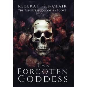 The Forgotten Goddess | Rebekah Sinclair (ISBN: 9798988122531)