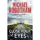 Close Your Eyes Robotham Michael