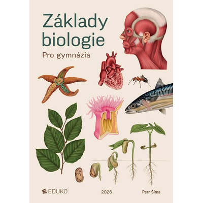 Základy biologie pro gymnázia 3 vyd - P Šíma