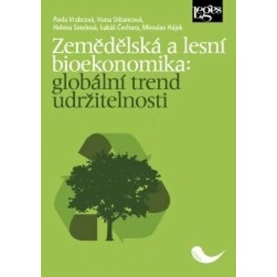 Zemědělská a lesní bioekonomika: globální trend udržitelnosti