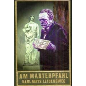 Am Marterpfahl | Karl May (2001)