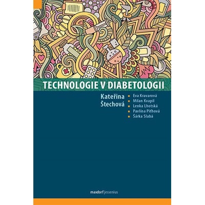 Technologie v diabetologii - Kateřina Štechová