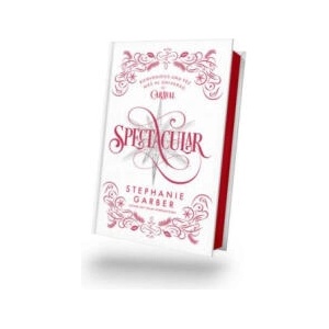 SPECTACULAR (EDICIÓN LIMITADA ) | Stephanie Garber (ISBN: 9788410239197)