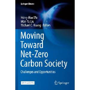 Moving Toward Net-Zero Carbon Society | Michael C. Huang, Wan-Yu Liu (ISBN: 9783031245473)
