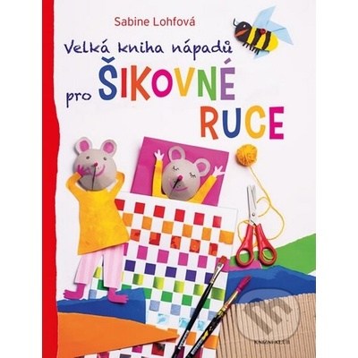 Velká ha nápadů pro šikovné ruce