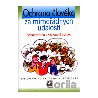 Ochrana člověka za mimořádných událostí Sebeochrana a vzájemná pomoc - Eva Marádová