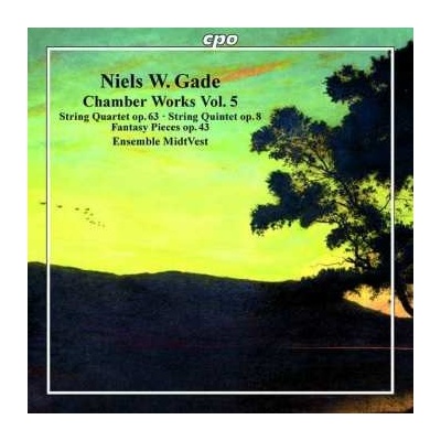 Niels Wilhelm Gade - Chamber Works Vol. 5 CD