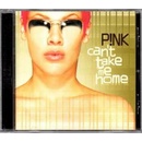 P!NK: CAN'T TAKE ME HOME CD