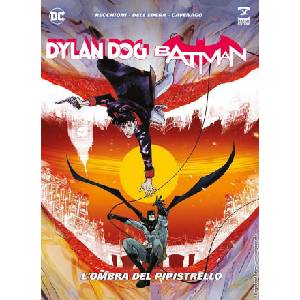 Dylan Dog. Batman. L'ombra del pipistrello | Roberto Recchioni (2025)