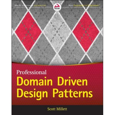 Patterns, Principles and Practices of Domain-Driven Design - Millett Scott