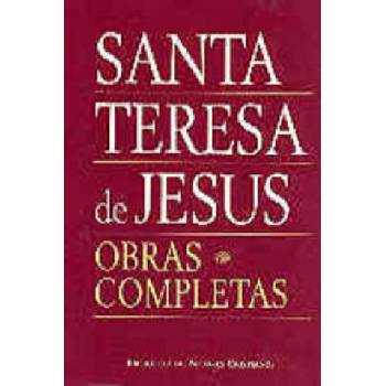 Obras completas de Santa Teresa de Jesús | Santa Teresa de Jesús - Santa -