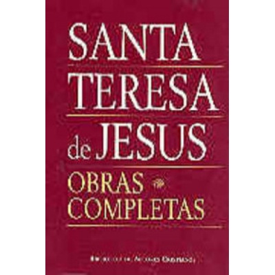 Obras completas de Santa Teresa de Jesús | Santa Teresa de Jesús - Santa -