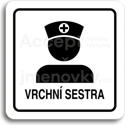 ACCEPT Piktogram vrchní sestra II - bílá tabulka - černý tisk