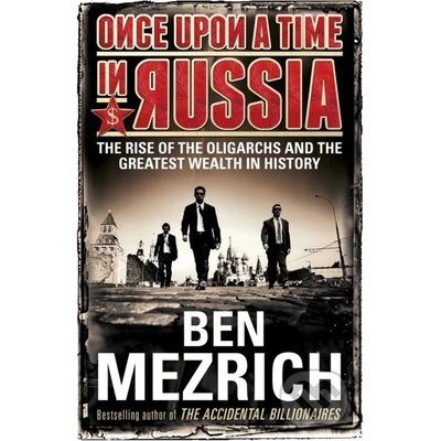 Once Upon a Time in Russia - Ben Mezrich