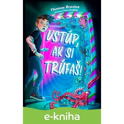 Vstúp, ak si trúfaš! - Thomas C. Brezina