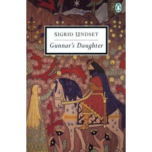 Gunnar's Daughter | Sigrid Undset, Arthur G. Chater (ISBN: 9780141180205)