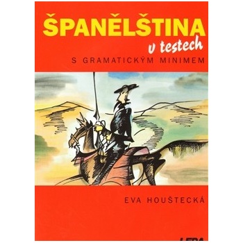 Španělština v testech Eva Houštecká