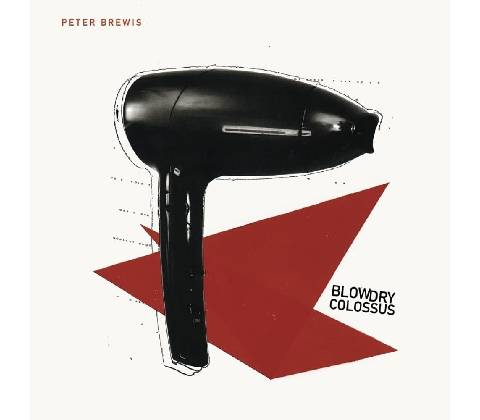 BREWIS, PETER - BLOW DRY COLOSSUS CD