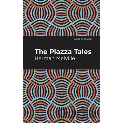 The Piazza Tales - Herman Melville