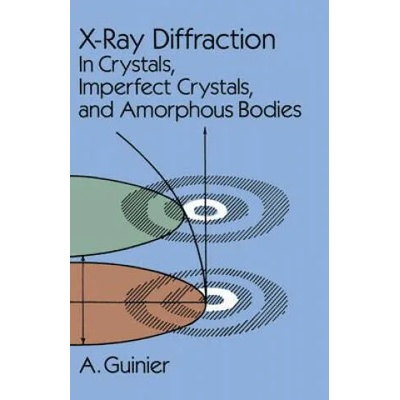 X-Ray Diffraction | Andre Guinier