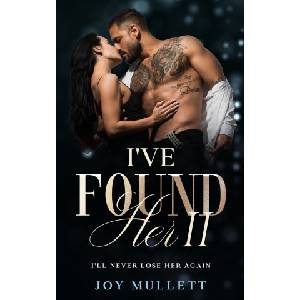 Amazon Digital Services LLC - Kdp I've Found Her Part 2 | Joy Mullett