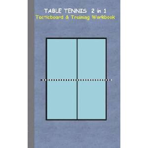 Table Tennis 2 in 1 Tacticboard and Training Workbook | Theo Von Taane (ISBN: 9783734749926)