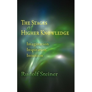 Stages of Higher Knowledge | Rudolf Steiner (ISBN: 9780910142373)
