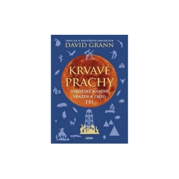 Krvavé prachy - David Grann