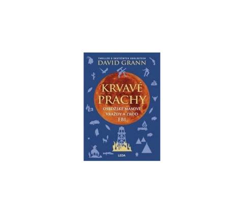Krvavé prachy - David Grann