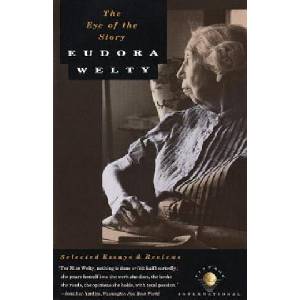 The Eye of the Story: Selected Essays and Reviews | Eudora Welty, Welty (ISBN: 9780679730040)
