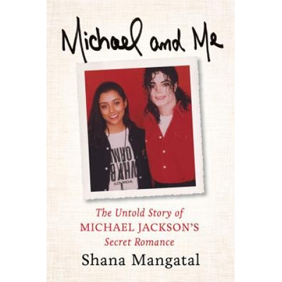Michael and Me - Shana Mangatal