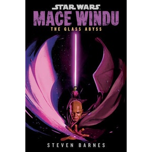 SW MACE WINDU THE GLASS ABYSS | BARNES STEVEN (ISBN: 9780593723456)