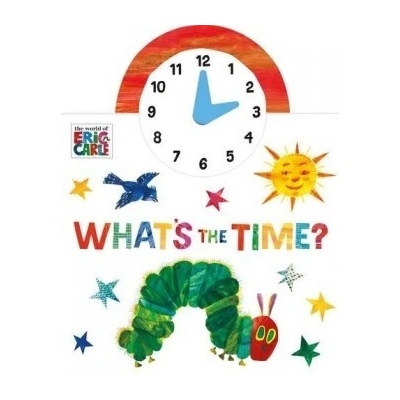 The World of Eric Carle: What's the Time? - Eric Carle