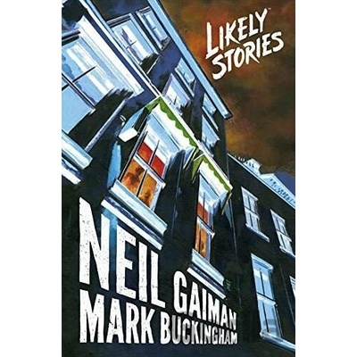 Likely Stories - Neil Gaiman, Mark Buckingham (ilustrácie)