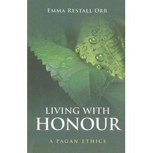 Living with Honour - Emma Restall-Orr