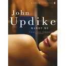 Marry me - John Updike