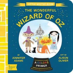 Wonderful Wizard of Oz | Jennifer Adams & Alison Oliver (2014)