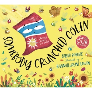 Somebody Crunched Colin | Hannah Peck (ISBN: 9780702308321)