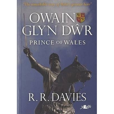 Owain Glyn Dwr - Prince of Wales Davies R. R.Paperback – Hledejceny.cz
