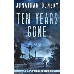 Ten Years Gone | Dunsky Jonathan Dunsky (ISBN: 9789657795071)